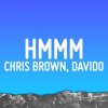 Chris Brown, Davido - Hmmm