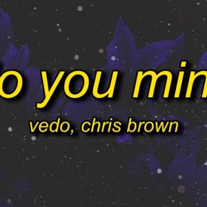 Vedo, Chris Brown - Do you mind