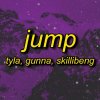 Tyla, Gunna, Skillibeng - Jump