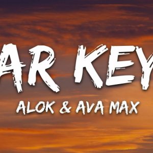 Alok, Ava Max - Car Keys (Ayla)