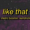 Future, Metro Boomin, Kendrick Lamar - Like that