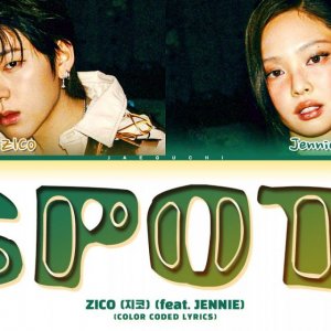 ZICO, JENNIE - SPOT!