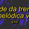 DJ FNK - Slide da treme melódica v2