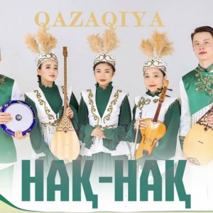 Qazaqiya - Нақ-нақ