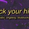 310babii, OhGeesy, BlueBucksClan - rock your hips