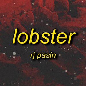 RJ Pasin - Lobster